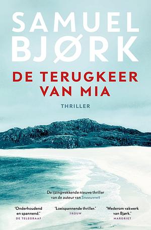 De terugkeer van Mia by Samuel Bjørk