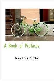 A Book of Prefaces (Bcli Ps American Literature Series) by H.L. Mencken