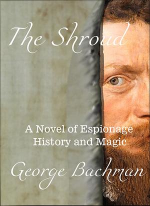 The Shroud by George Bachman