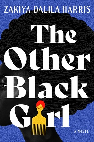 The Other Black Girl by Zakiya Dalila Harris