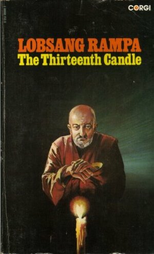 The Thirteenth Candle by Lobsang Rampa