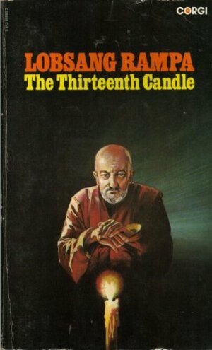 The Thirteenth Candle by Lobsang Rampa