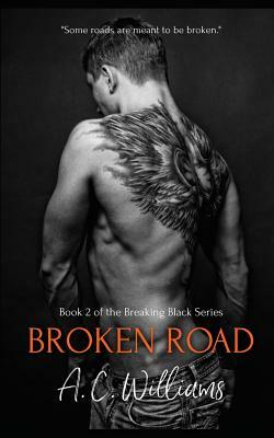 Broken Road by A. C. Williams