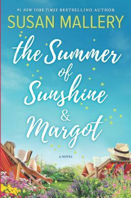 The Summer of Sunshine and Margot by Susan Mallery