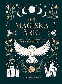 Det Magiska Året: folklore, andlighet och naturmystik by Alison Davies