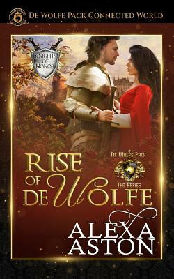 Rise of de Wolfe by Alexa Aston