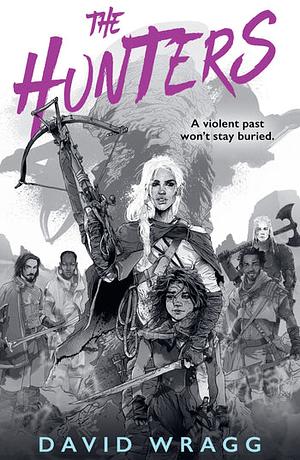 The Hunters  by David Wragg