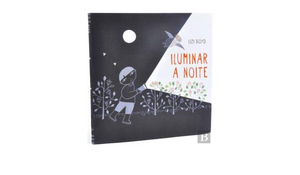 Iluminar a Noite by Lizi Boyd, Lizi Boyd