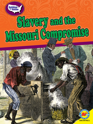 Slavery and the Missouri Compromise by Elisabeth Herschbach