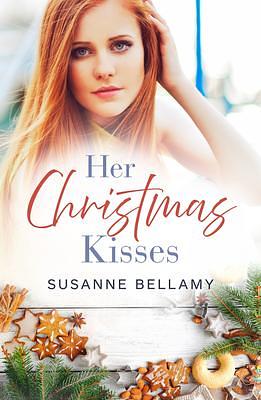 Her Christmas Kisses by Susanne Bellamy, Susanne Bellamy