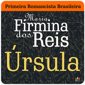 Úrsula by Maria Firmina dos Reis