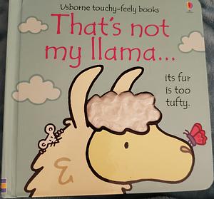 That's Not My Llama by Fiona Watt