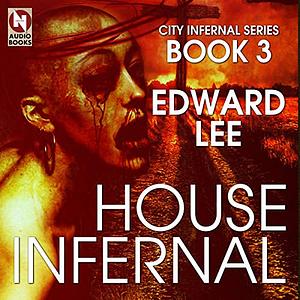 House Infernal by Edward Lee