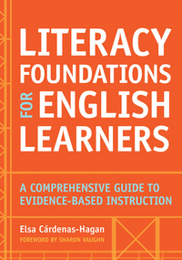 Literacy Foundations for English Learners: A Comprehensive Guide to Evidence-Based Instruction by 