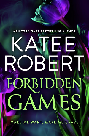 Forbidden Games by Katee Robert