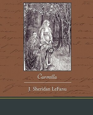 Carmilla by J. Sheridan Le Fanu