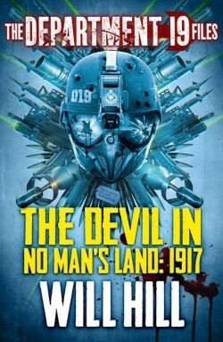 The Devil in No Man's Land: 1917 by Will Hill