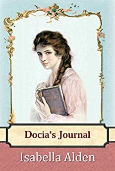 Docia's Journal: God is Love by Isabella MacDonald Alden, Pansy