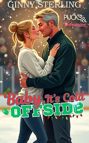 Baby It's Cold Offside by Ginny Sterling