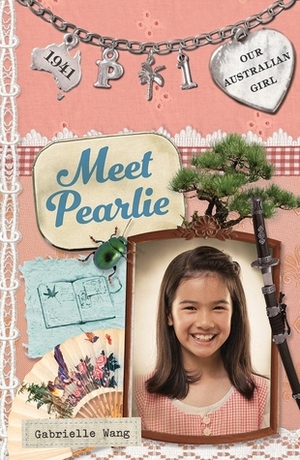 Meet Pearlie by Gabrielle Wang