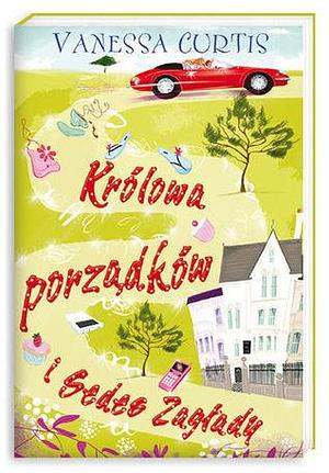 Królowa porządków i Sedes Zagłady by Vanessa Curtis, Vanessa Curtis