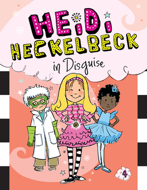 Heidi Heckelbeck in Disguise: #4 by Wanda Coven