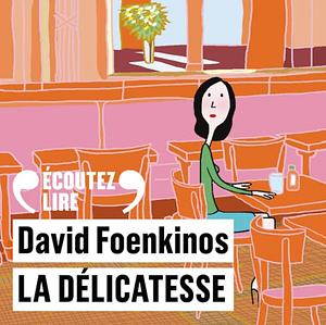 La délicatesse by David Foenkinos