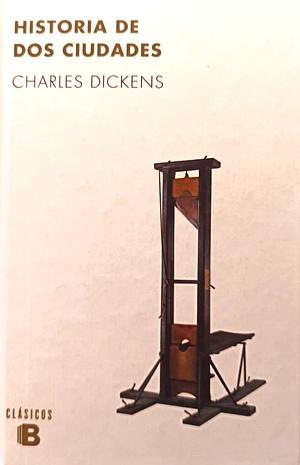 Historia de dos ciudades by Charles Dickens