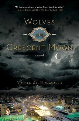 Wolves of the Crescent Moon by Yousef Al-Mohaimeed, Anthony Calderbank