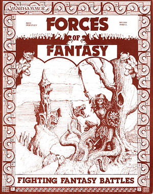Warhammer. Forces of Fantasy. Vol, 2. Fighting Fantasy Battles by Bryan Ansell, Richard Priestley