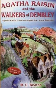 Agatha Raisin and the Walkers of Dembley by M.C. Beaton