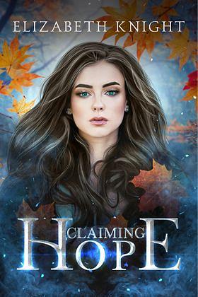 Claiming Hope by Elizabeth Knight