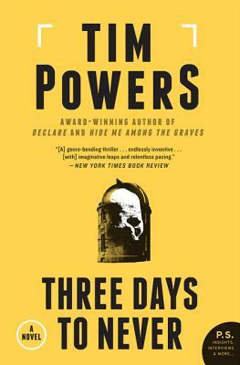 Three Days to Never by Tim Powers
