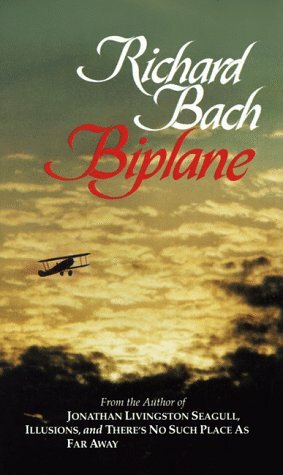 Biplane by Richard Bach, David Prebenna, Paul E. Hansen