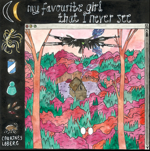 My favourite girl that i never see by Courtney Løberg