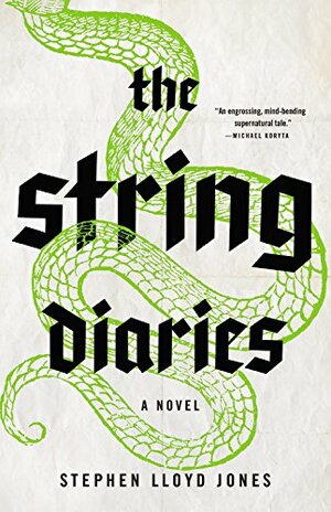 The String Diaries by Stephen Lloyd Jones