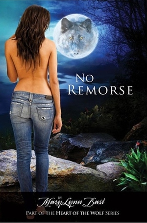 No Remorse by MaryLynn Bast