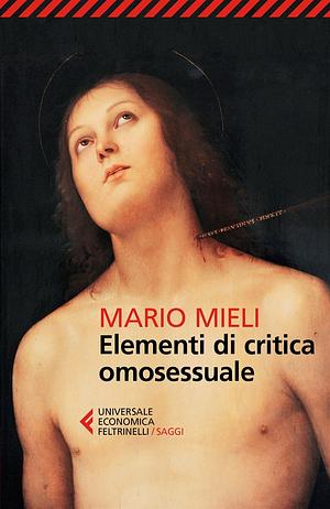 Elementi di critica omosessuale by Mario Mieli