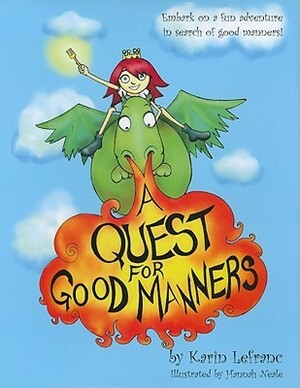 A Quest for Good Manners by Karin Lefranc, Hannah Neale