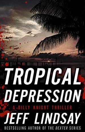 Tropical Depression by Jeff Lindsay