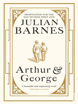 Arthur and George by Julian Barnes