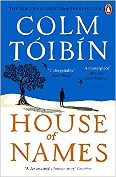 House of Names by Colm Tóibín
