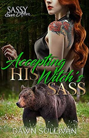 Accepting His Witch's Sass by Dawn Sullivan