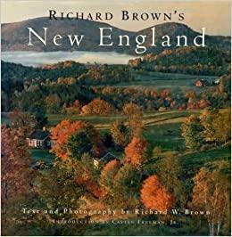 Richard Brown's New England by Richard W. Brown