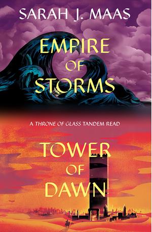 Tandem Read: Empire of Storms and Tower of Dawn by Sarah J. Maas