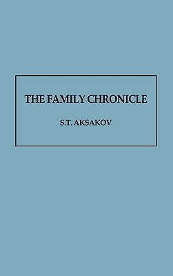 The Family Chronicle by Sergei Aksakov