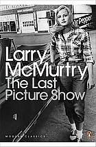 The Last Picture Show by Larry McMurtry