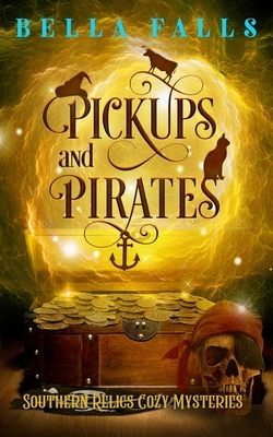 Pickups and Pirates by Bella Falls