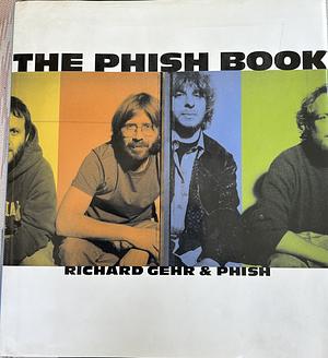 The Phish Book by Phish (Musical group), Richard Gehr