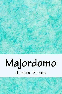 Majordomo by James Burns